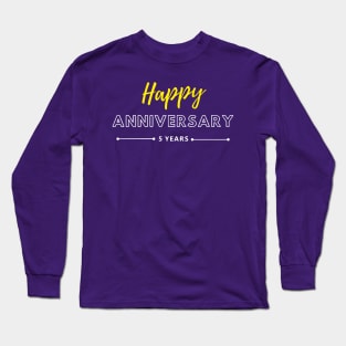 Happy Anniversary | 5 Year Long Sleeve T-Shirt